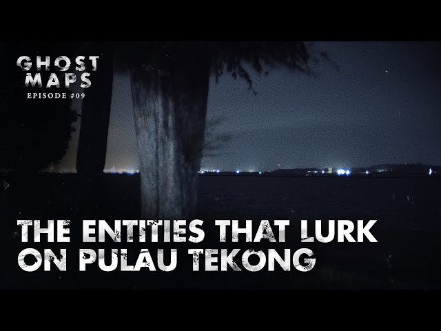 The entities that lurk on Pulau Tekong: GHOST MAPS - True Southeast Asian Horror Stories